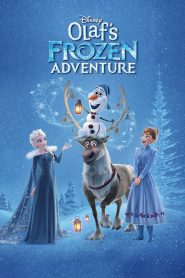 فيلم كرتون مغامرة أولاف المتجمدة – Olaf’s Frozen Adventure مدبلج عربي
